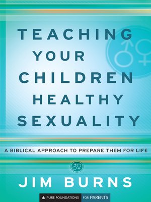 cover image of Teaching Your Children Healthy Sexuality